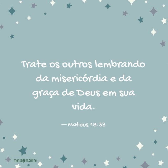 Trate os outros lembrando