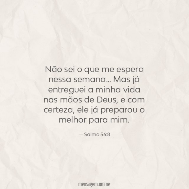 Mas já entreguei a minha vida