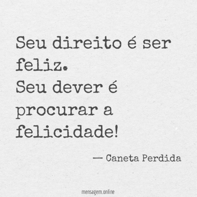 Seu direito é ser feliz