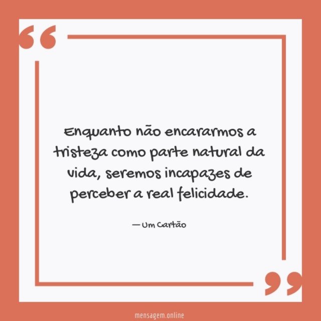 Enquanto não encararmos a tristeza