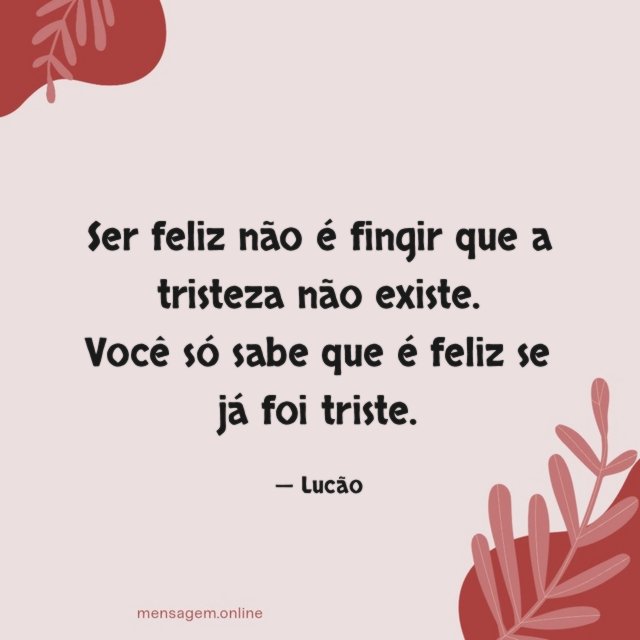 Ser feliz não é fingir