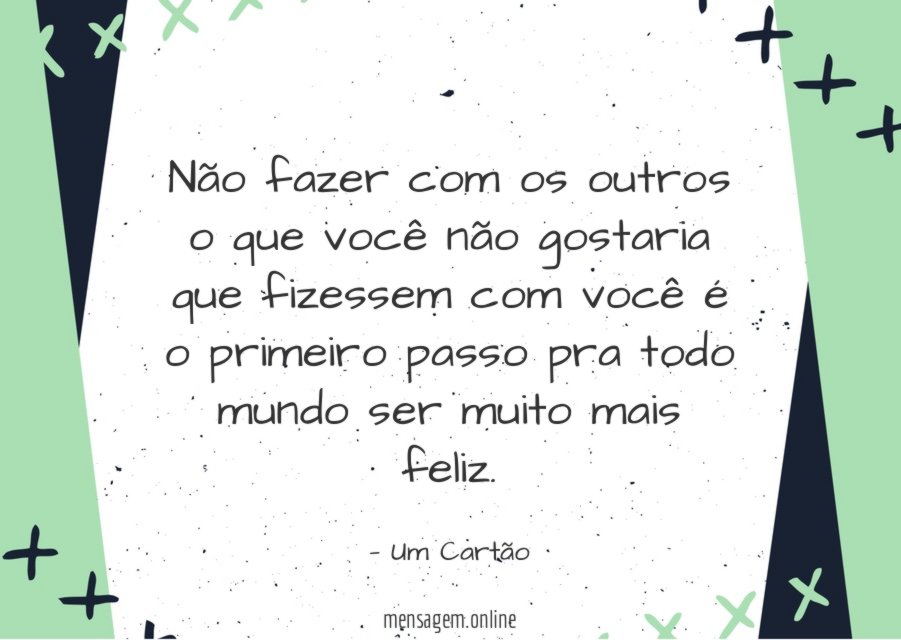 Não fazer com os outros