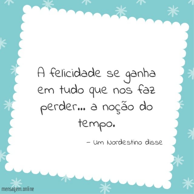 A felicidade se ganha