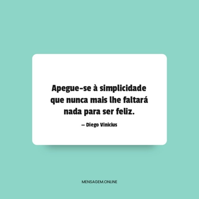 Apegue-se à simplicidade