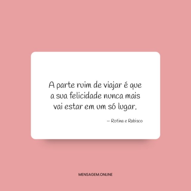 A parte ruim de viajar
