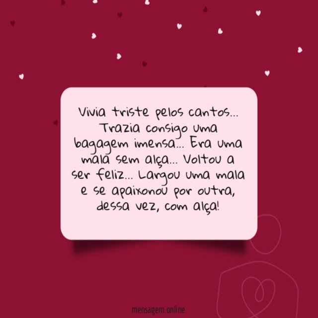 Vivia triste pelos cantos