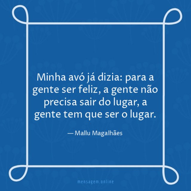 Minha avó já dizia
