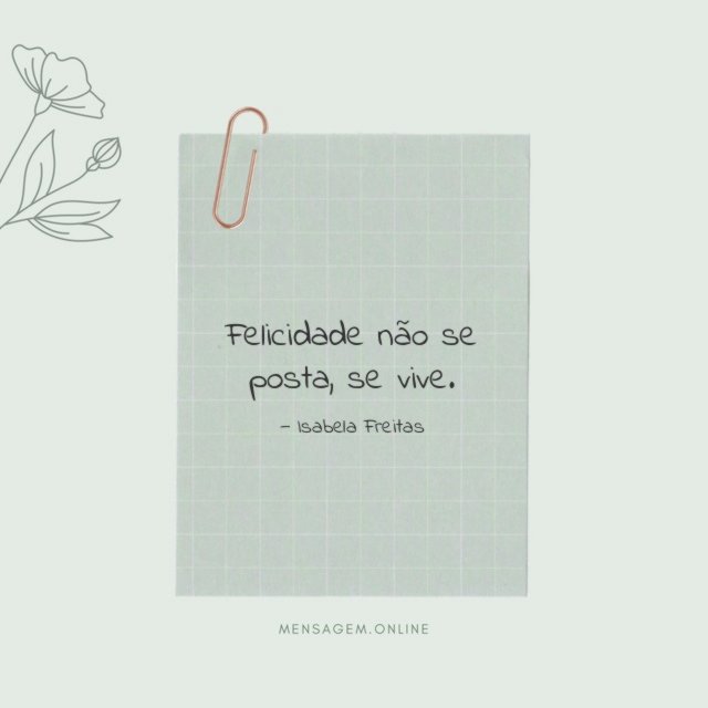 Felicidade não se posta