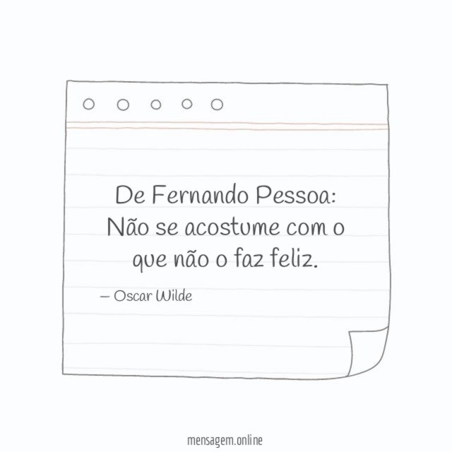 Não se acostume com