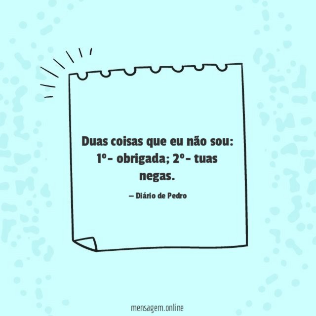 Duas coisas que eu não sou