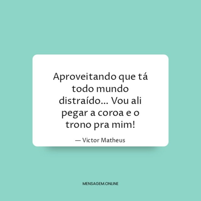 Aproveitando que tá todo mundo distraído