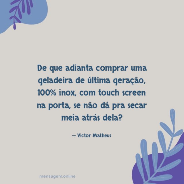 De que adianta comprar uma geladeira