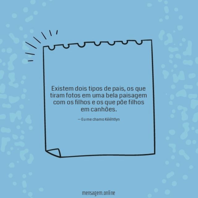 Existem dois tipos de pais