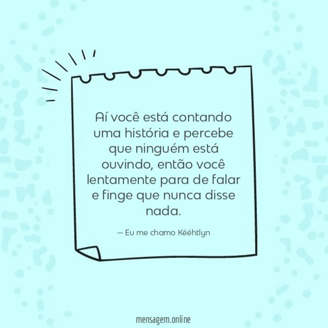 Aí você está contando uma história