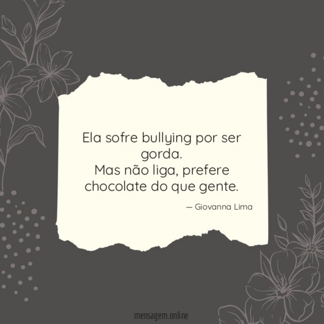 Ela sofre bullying por ser gorda
