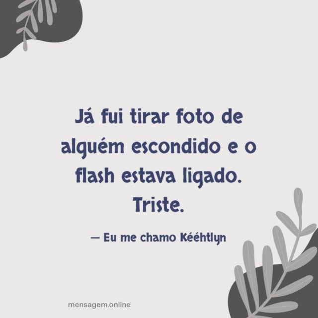 Já fui tirar foto de alguém