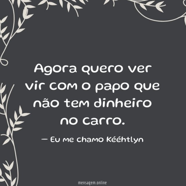 Agora quero ver vir