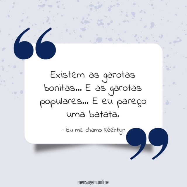 Existem as garotas bonitas