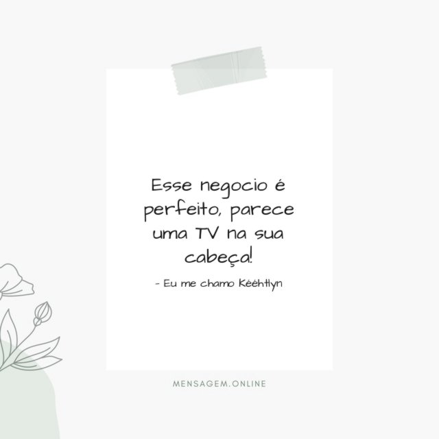 Esse negocio é perfeito