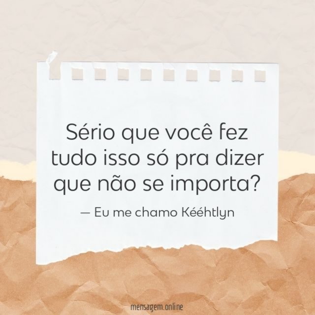 Sério que você fez tudo