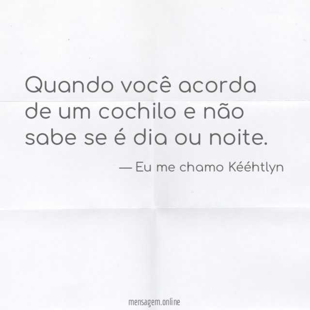 Quando você acorda de um cochilo