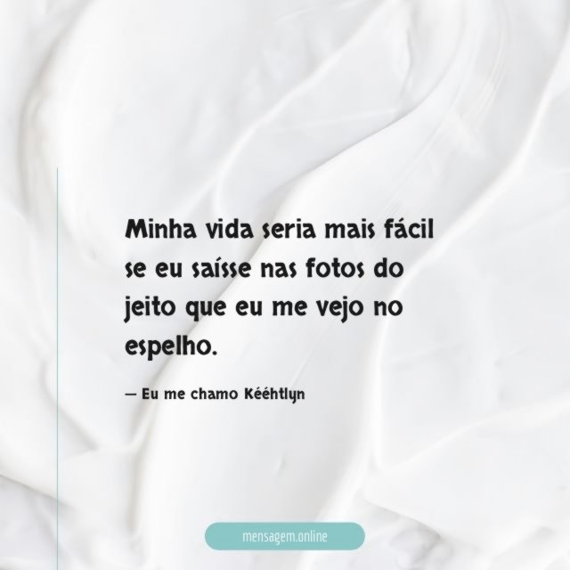 Minha vida seria mais fácil