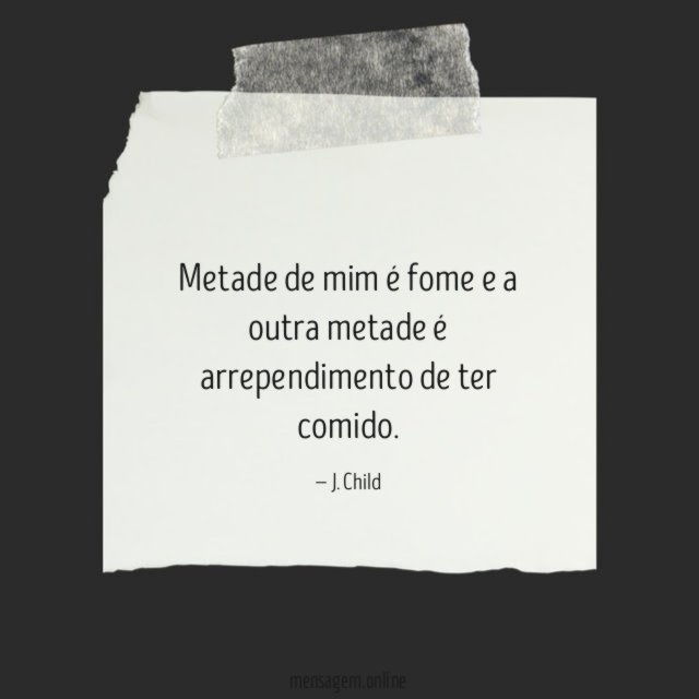 Metade de mim é fome