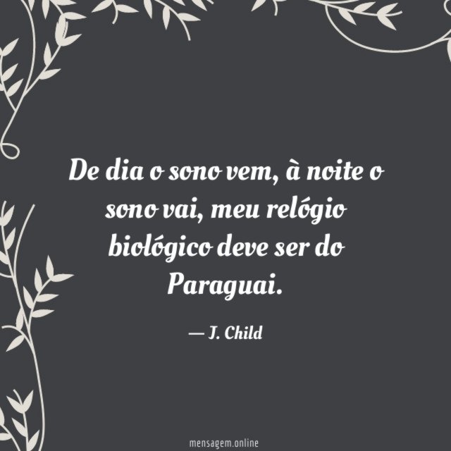 De dia o sono vem
