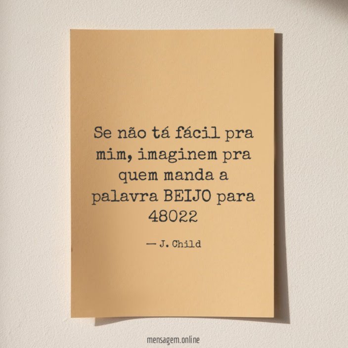 Se não tá fácil pra mim