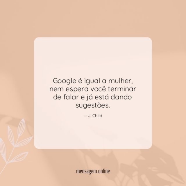 Google é igual a mulher