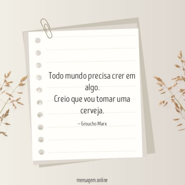 Todo mundo precisa crer