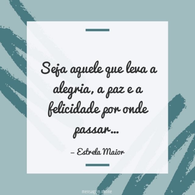 Seja aquele que leva a alegria
