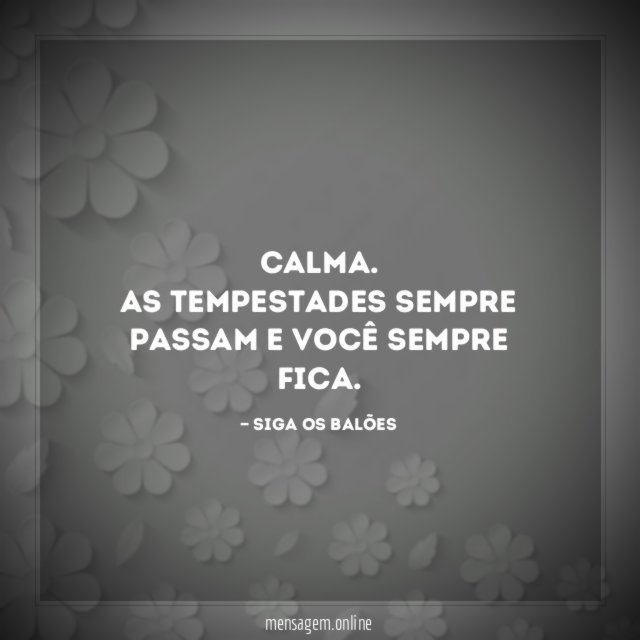 As tempestades sempre passam