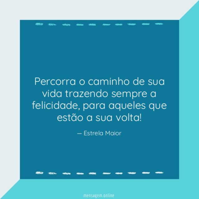 Percorra o caminho de sua vida