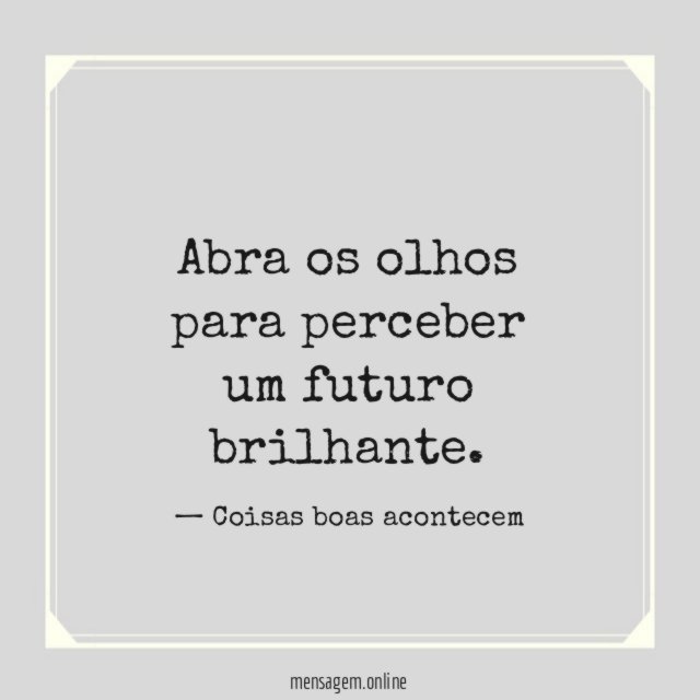 Abra os olhos para perceber