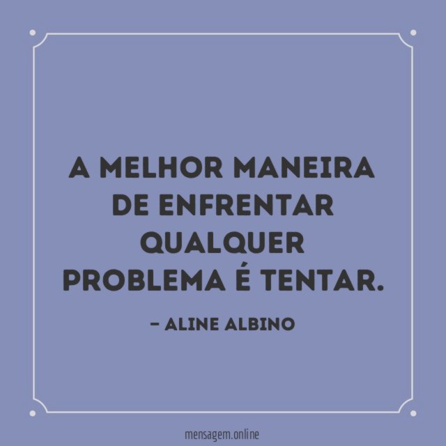 A melhor maneira de enfrenta