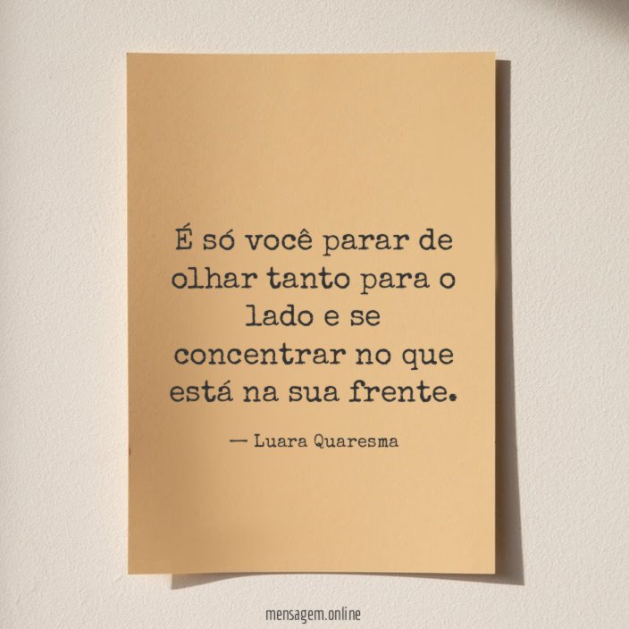 É só você parar de olhar