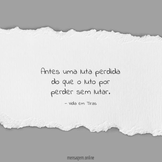 Antes uma luta perdida