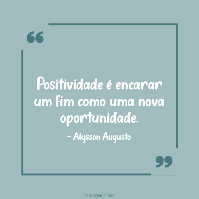 Positividade é encarar