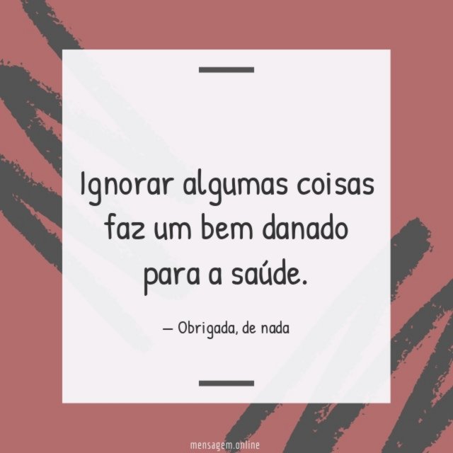 Ignorar algumas coisas
