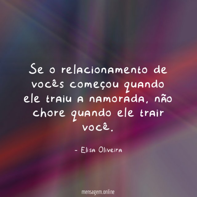 Se o relacionamento de vocês começou quando ele