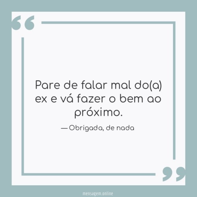 Pare de falar mal