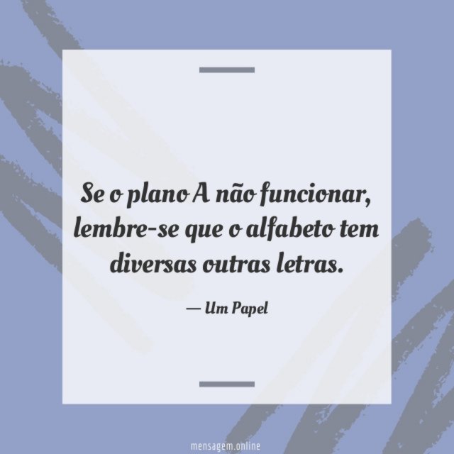 Se o plano A não funcionar