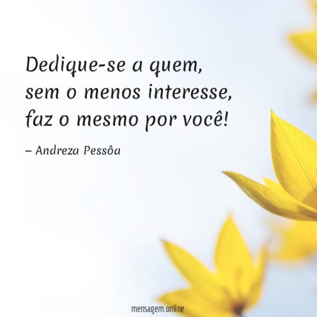Dedique-se a quem