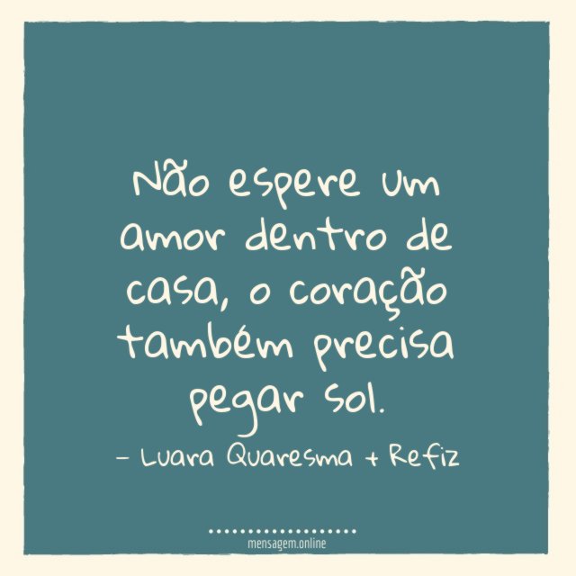 Não espere um amor dentro de casa