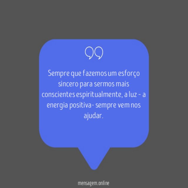 Sempre que fazemos um esforço