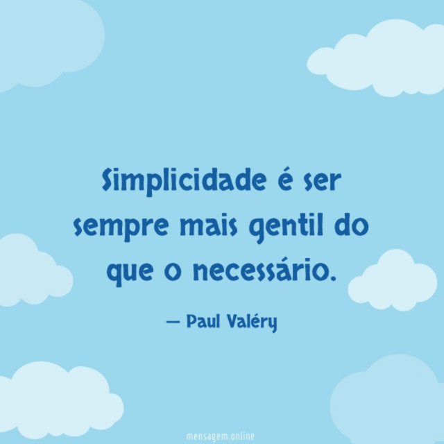 Simplicidade é ser sempre