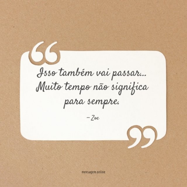 Muito tempo não significa