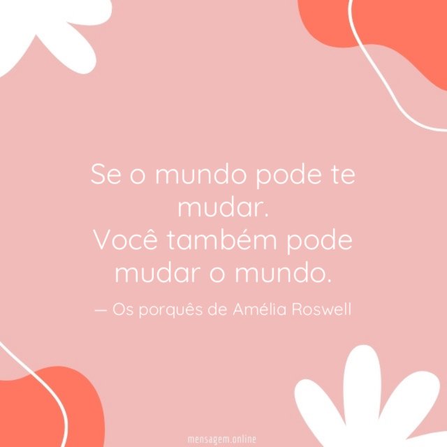 Se o mundo pode te mudar