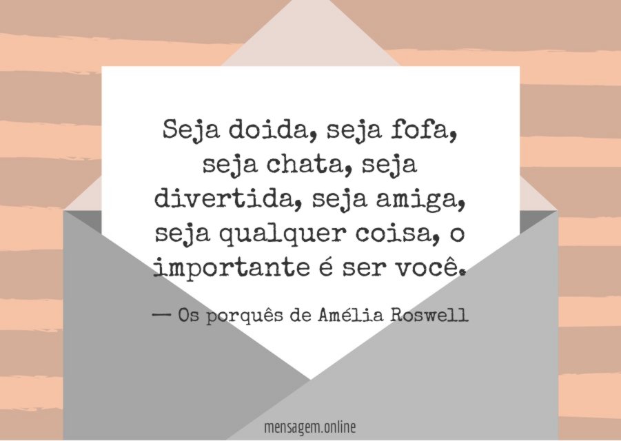 O importante é ser você